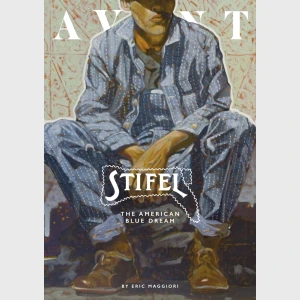 The Avant Magazine - Stifel, The American Blue Dream